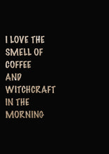 Load image into Gallery viewer, Foggy Bummers Coffee and Witchcraft Art Print
